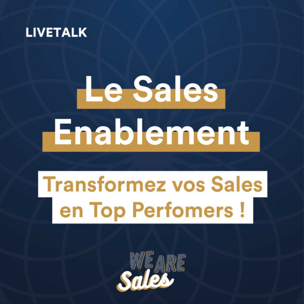 Livetalk - Mettre en place une stratégie de Sales Enablement