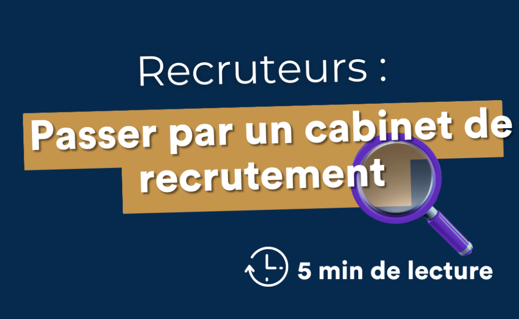 passer par un cabinet de recrutement