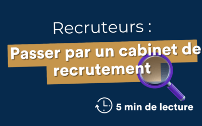 passer par un cabinet de recrutement