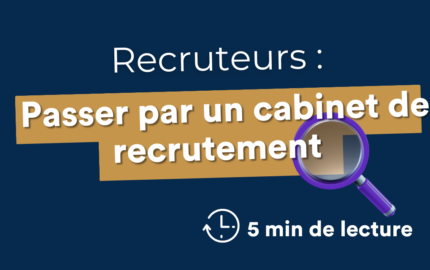 passer par un cabinet de recrutement