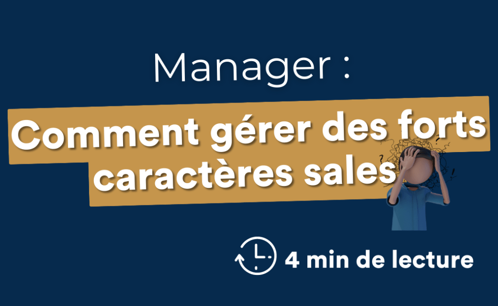 gestion des personnalités fortes en entreprise