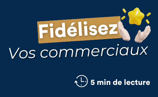 Motiver et retenir ses commerciaux